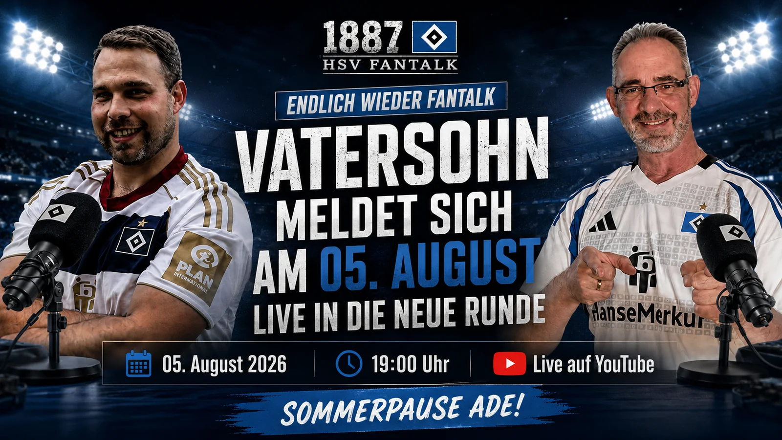 Andreas Jantzen und sein Sohn kündigen die Rückkehr des HSV Fantalk VaterSohn am 05. August 2026 an