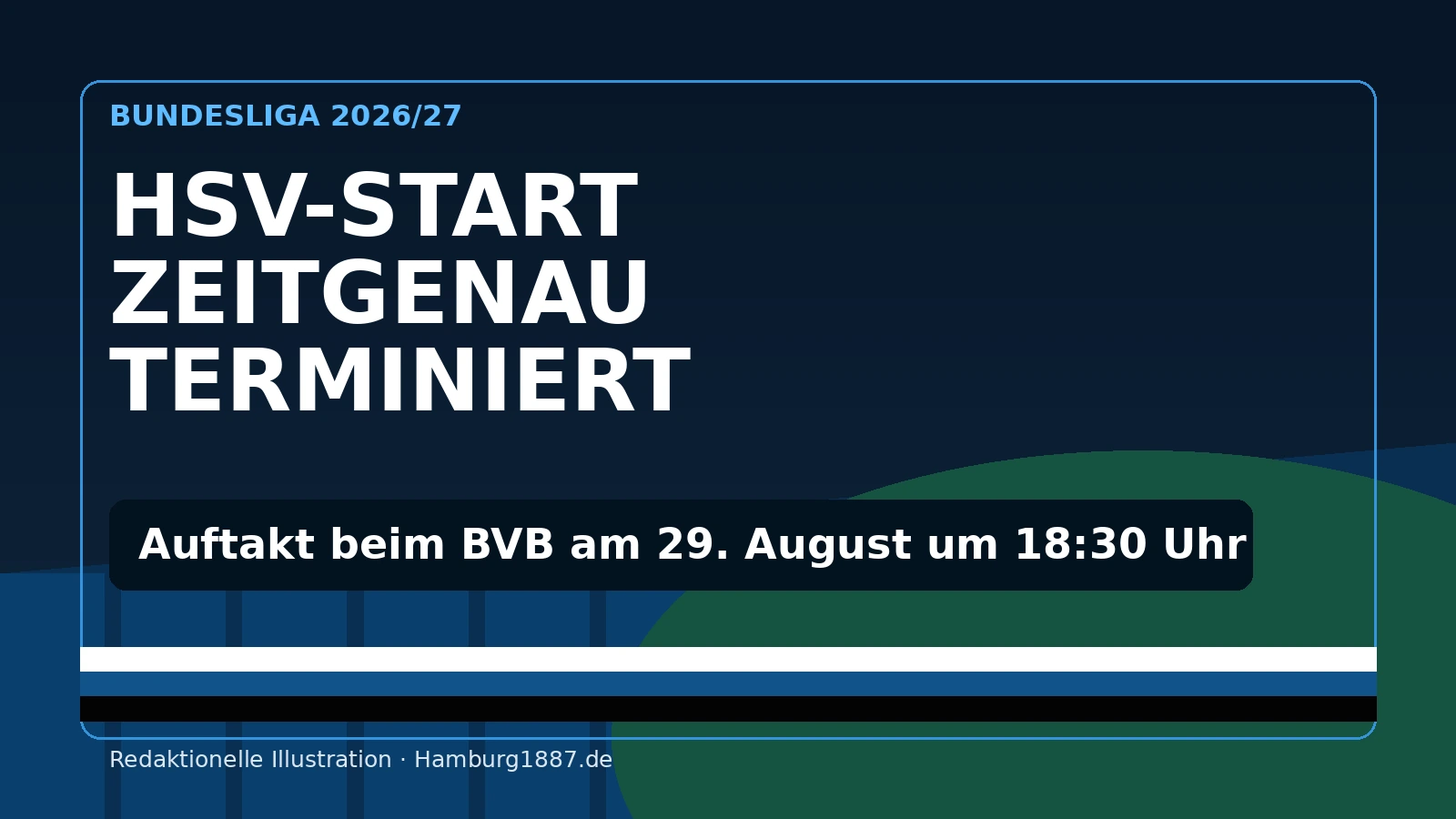 Redaktionelle Stadiongrafik zum zeitgenau terminierten Bundesliga-Start des Hamburger SV 2026/27