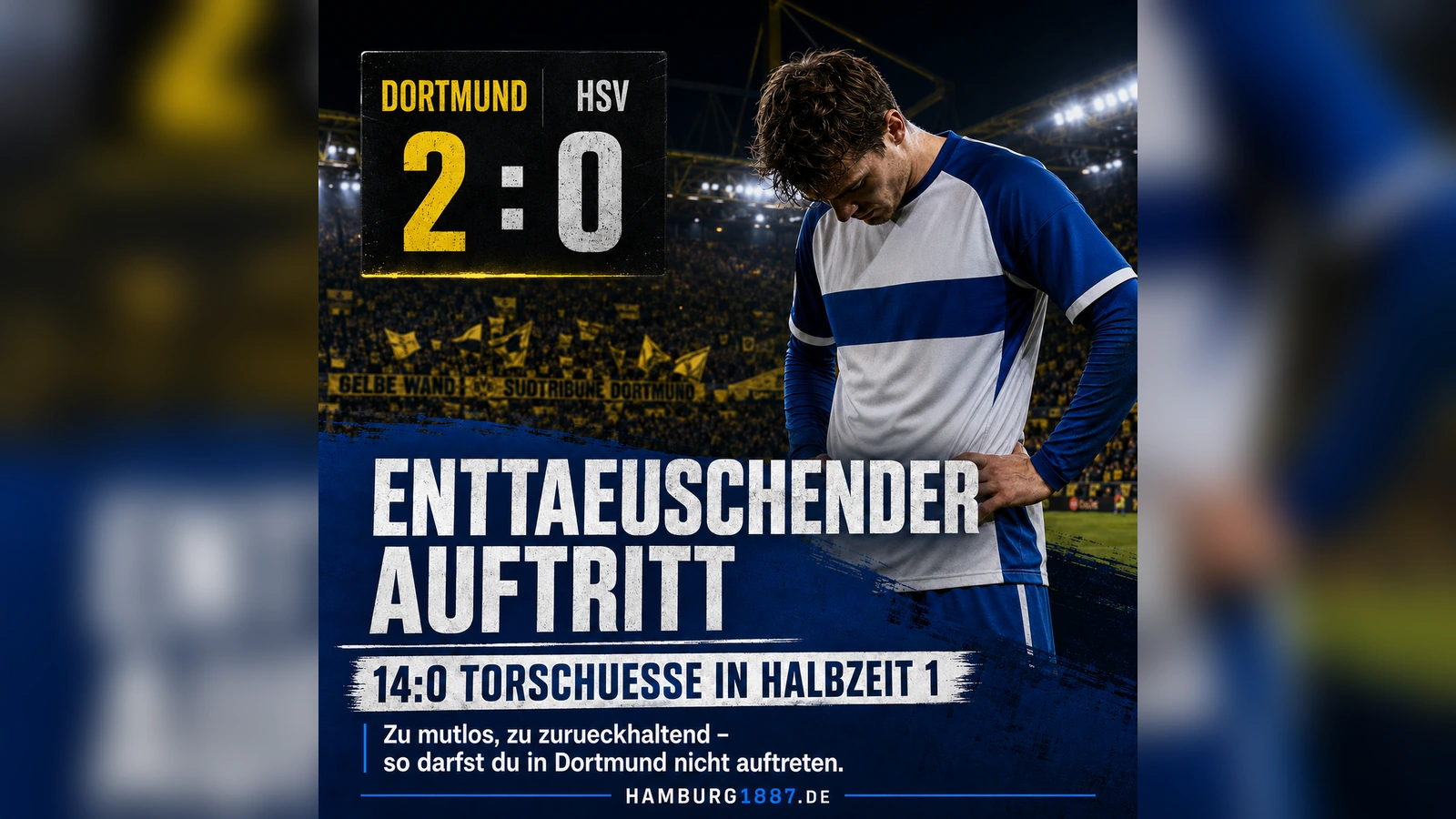 Hamburg1887-Newsgrafik zur 0:2-Niederlage des HSV in Dortmund mit enttäuschtem Spieler und Kritik an der ersten Halbzeit